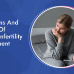 Symptoms And Causes Of Female Infertility & Treatment Options